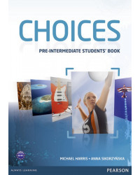 Choices - Pre-Intermediate - Student’s book